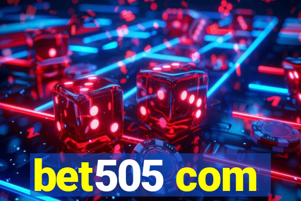 bet505 com